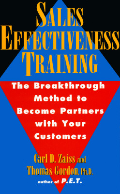 Sales Effectiveness Training: The Breakthrough Method to Become Partners with Your Customers