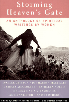 Image for STORMING HEAVEN'S GATE: AN ANTHOLOGY OF SPIRITUAL WRITINGS BY WOMEN STORMING HEAVEN'S GATE: AN ANTHOLOGY OF SPIRITUAL WRITINGS BY WOMEN