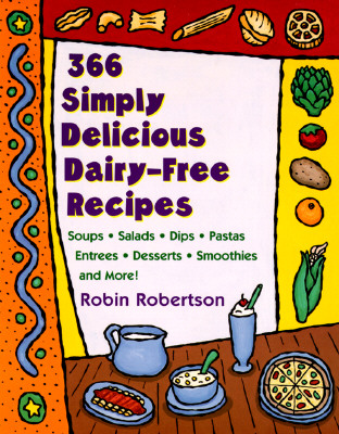 366 Simply Delicious Dairy-Free Recipes
