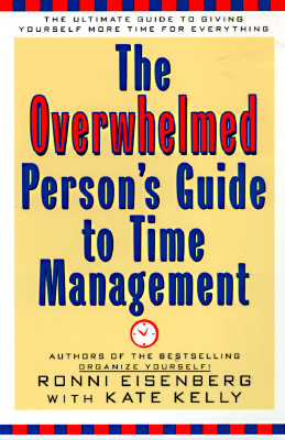 Overwhelmed Person's Guide to Time Management
