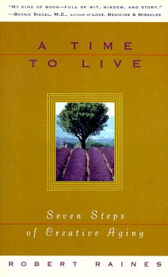 A Time to Live: Seven Tasks of Creative Aging