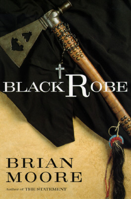 Black Robe: A Novel