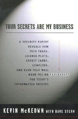 Your Secrets Are My Business