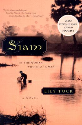 Siam: or The Woman Who Shot a Man
