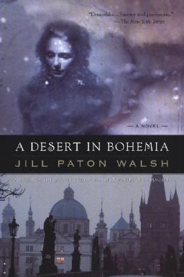 A Desert in Bohemia, Walsh, Jill Paton A Desert in Bohemia, Walsh, Jill Paton
