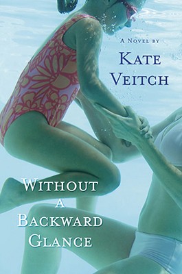 WITHOUT A BACKWARD GLANCE
