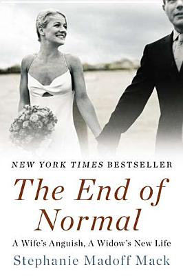 Image for The End of Normal A Wife's Anguish, a Widow's New Life