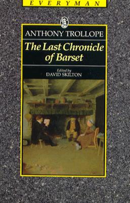 Last Chronicle of Barset (Everyman's Library (Paper))