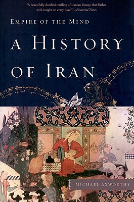 A History of Iran: Empire of the Mind