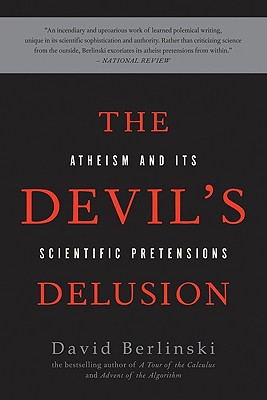 The Devil's Delusion: Atheism and its Scientific Pretensions