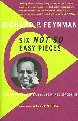 Six Not-So-Easy Pieces: Einstein's Relativity, Symmetry, And Space-Time