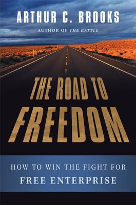 Image for The Road to Freedom: How to Win the Fight for Free Enterprise