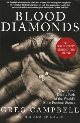 Blood Diamonds, Revised Edition Tracing the Deadly Path of the World's Most Precious Stones
