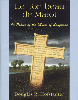 Le Ton Beau De Marot: In Praise of The Music of Language