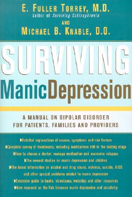 Image for Surviving Manic Depression: A Manual on Bipolar Disorder for Patients, Families and Providers Surviving Manic Depression: A Manual on Bipolar Disorder for Patients, Families and Providers