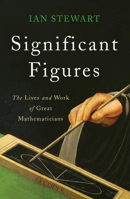 Significant Figures The Lives And Work Of Great Ma