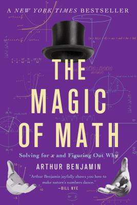 Magic of Math: Solving for X and Figuring Out Why