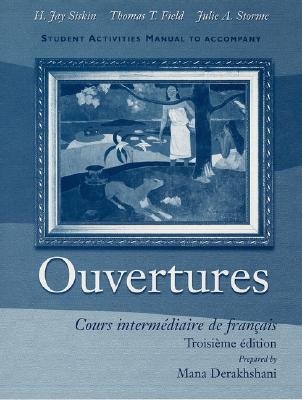 Image for Student Activities Manual to Accompany Ouvertures: Cours intermediaire de francais, (Activities Wrkbk/Lab Manual)
