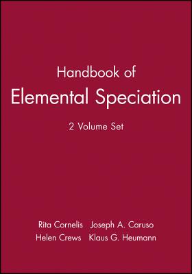 Handbook of Elemental Speciation, 2 Volume Set