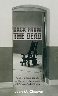 Image for Back from the Dead: One Woman's Search for the Men Who Walked off America's Death Row