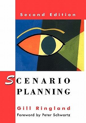 Image for Scenario Planning: Managing for the Future Scenario Planning: Managing for the Future