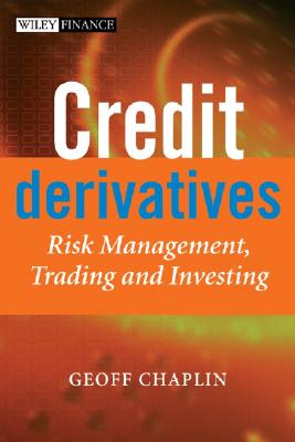 Image for Credit Derivatives: Risk Management, Trading and Investing (The Wiley Finance Series)