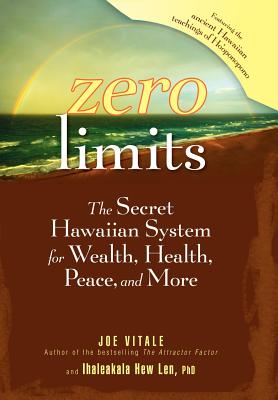 Image for Zero Limits: The Secret Hawaiian System for Wealth, Health, Peace, and More