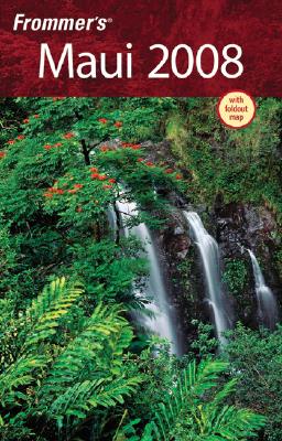 Frommer's Maui 2008 (Frommer's Complete Guides)