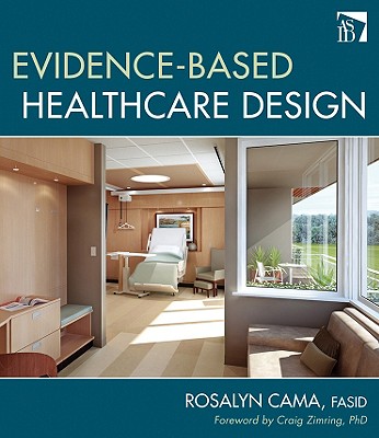 Evidence-Based Healthcare Design