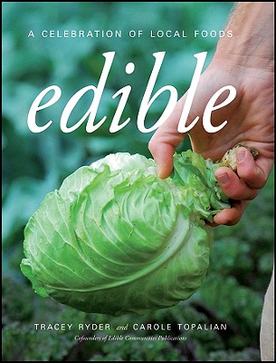 A Celebration Of Local Foods Edible