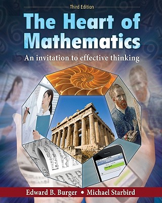 The Heart of Mathematics: An Invitation to Effective Thinking