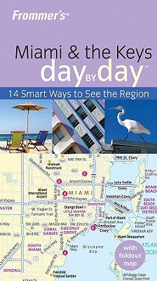 Frommer's Miami & the Keys Day by Day (Frommer's Day by Day - Pocket) Abravanel, Lesley
