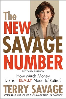 The New Savage Number: How Much Money Do You Really Need to Retire, 2nd Edition