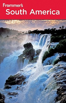Image for Frommer's South America (Frommer's Complete Guides) Frommer's South America (Frommer's Complete Guides)