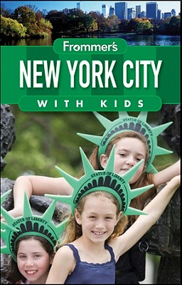 Frommer's New York City with Kids (Frommer's With Kids)
