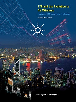 LTE and the Evolution to 4G Wireless: Design and Measurement Challenges