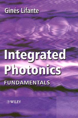 Integrated Photonics: Fundamentals