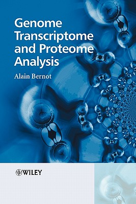 Image for Genome Transcriptome and Proteome Analysis Genome Transcriptome and Proteome Analysis