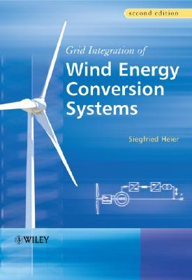 Grid Integration of Wind Energy Conversion Systems