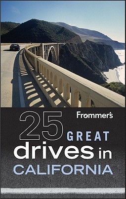 Frommer's 25 Great Drives in California