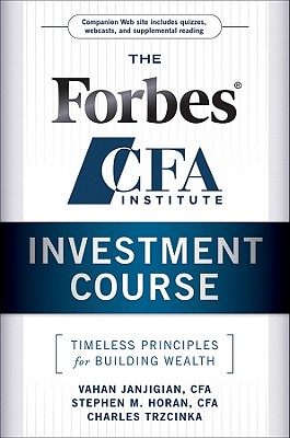 The Forbes / CFA Institute Investment Course: Timeless Principles for Building Wealth Image for The Forbes / CFA Institute Investment Course: Timeless Principles for Building Wealth