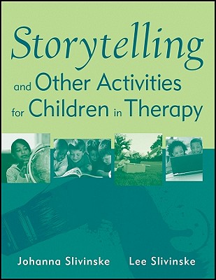 Image for Storytelling and Other Activities for Children in Therapy