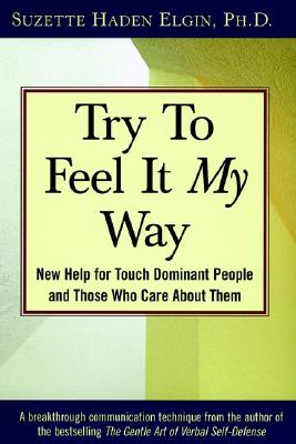 Try to Feel It My Way: New Help for Touch Dominant People and Those Who Care about Them