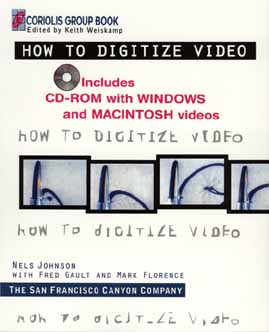 How to Digitize Video (With Cd-Rom)