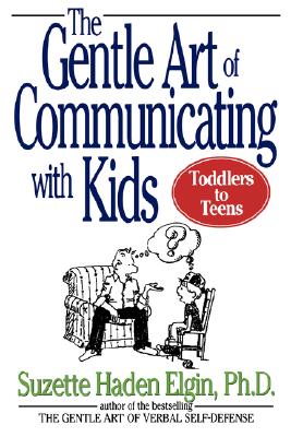 Image for The Gentle Art of Communicating with Kids The Gentle Art of Communicating with Kids