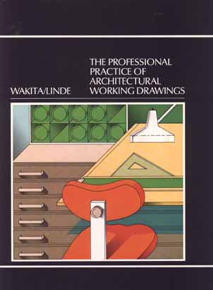 Image for The Professional Practice of Architectural Working Drawings The Professional Practice of Architectural Working Drawings