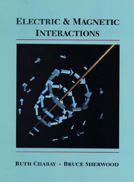 Image for Electric and Magnetic Interactions Electric and Magnetic Interactions