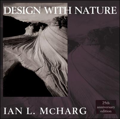 Design with Nature (25th Anniversary Ed.)