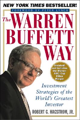 The Warren Buffett way : investment strategies of the world's greatest investor