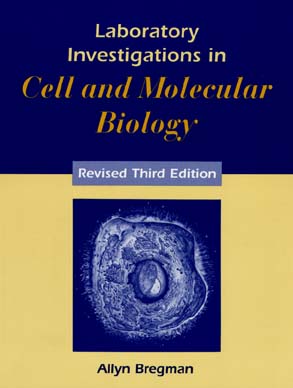 Laboratory Investigations in Cell and Molecular Biology